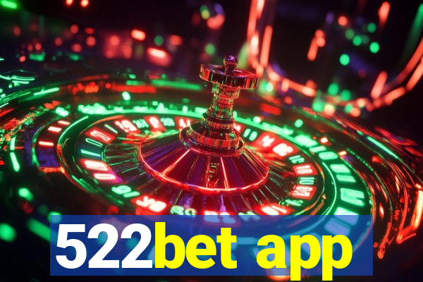 522bet app